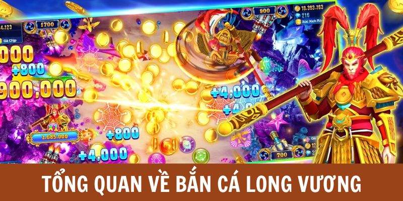 Đôi nét về Bắn Cá Long Vương Tại VIPWIN