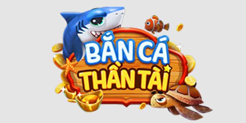 Top 5 game bắn cá hot nhất không nên bỏ qua bắn cá Thần Tài